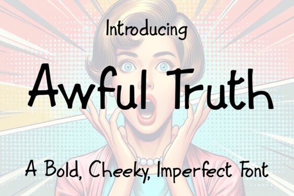Awful Truth Font: A Bold Statement for Your Brand