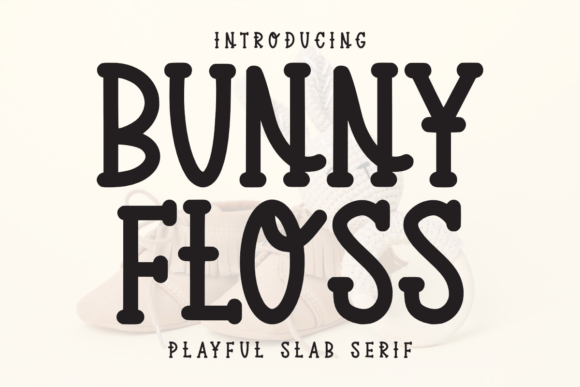 Bunny Floss Font: A Playful Slab Serif for Digital Design