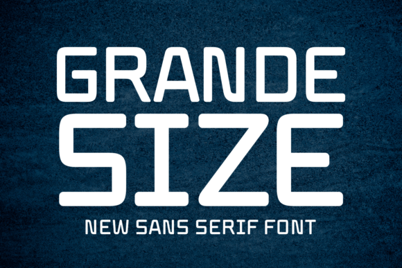 Grande Size: A Font That Makes Your Brand Shine