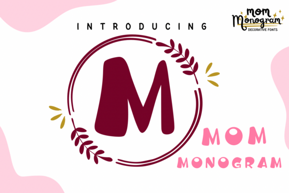 Monogram Mom Font: A Stylish Typeface for Heartfelt Crafts